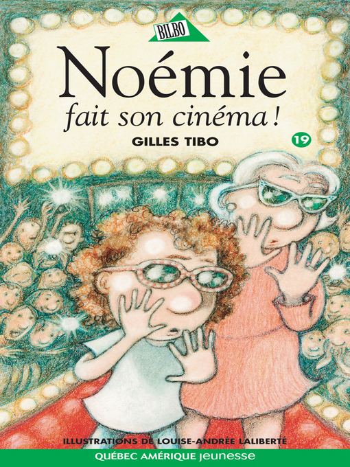 Title details for Noémie 19--Noémie fait son cinéma ! by Gilles Tibo - Available